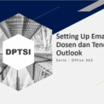 Panduan Setting Up Email Dosen dan Tendik pada Outlook
