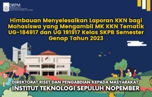 Himbauan Menyelesaikan Laporan KKN bagi Mahasiswa yang Mengambil MK KKN Tematik UG-184917 dan UG-191917 Kelas SKPB Semester Genap Tahun 2023