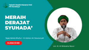Meraih Derajat Syuhada’