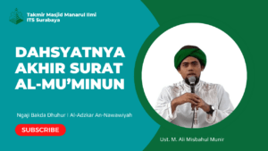 Dahsyatnya Akhir Surat Al-Mu’minun