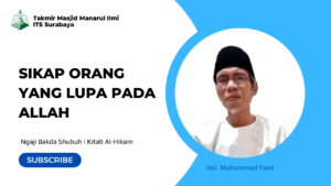 Sikap Orang yang Lupa pada Allah