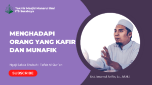 Menghadapi Orang yang Kafir dan Munafik