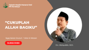 “Cukuplah Allah Bagiku”