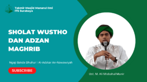 Sholat Wustho dan Adzan Maghrib