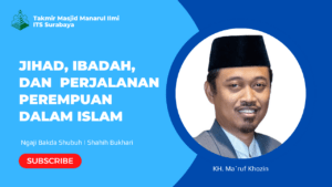 Jihad, Ibadah, dan Perjalanan Perempuan dalam Islam