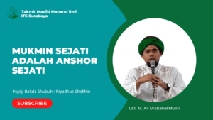 Mukmin Sejati adalah Anshor Sejati