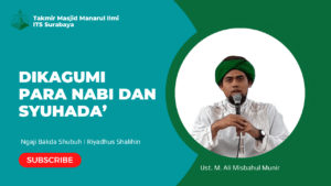Dikagumi Para Nabi dan Syuhada’