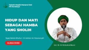 Hidup dan Mati sebagai Hamba yang Sholih