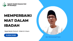 Memperbaiki Niat dalam Ibadah