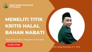Meneliti Titik Kritis Halal Bahan Nabati