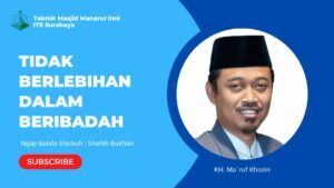 Tidak Berlebihan dalam Beribadah