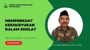 Memperkuat Kekhusyukan dalam Sholat