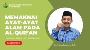 Memaknai Ayat-Ayat Alam pada Al-Qur’an