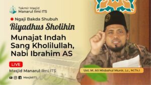 Munajat Indah Sang Kholilullah, Nabi Ibrahim AS