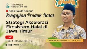 Strategi Akselerasi Ekosistem Halal di Jawa Timur