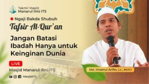 Jangan Batasi Ibadah Hanya untuk Keinginan Dunia