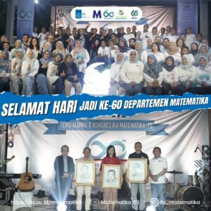 Departemen Matematika ITS Rayakan 60 Tahun Perjalanan Emas Bersama Alumni dari Berbagai Angkatan