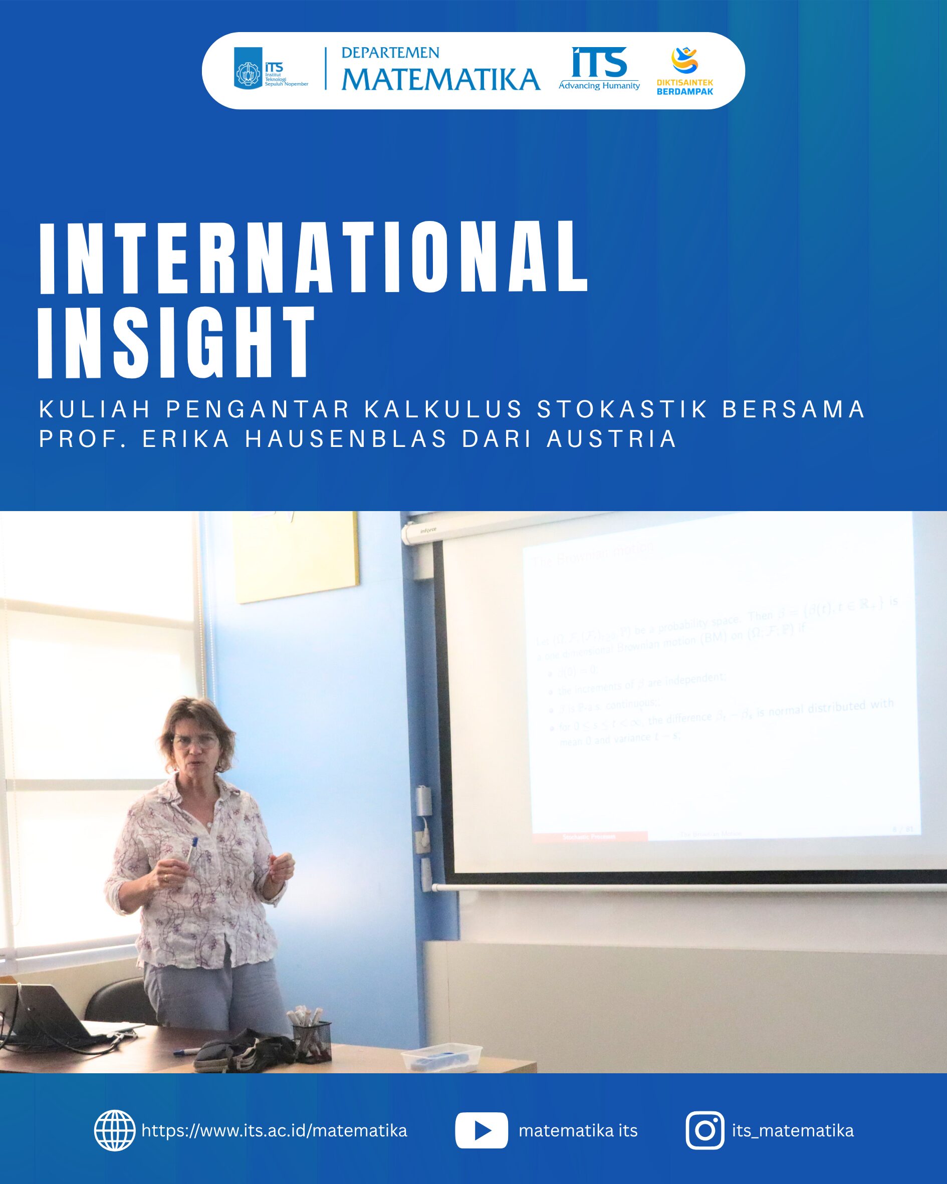 International Insight Kuliah Pengantar Kalkulus Stokastik Bersama Prof. Erika dari Austria!