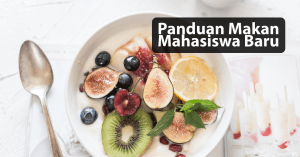 Panduan Makan untuk Mahasiswa Baru