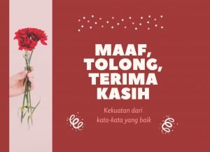 Tiga Kata Ajaib yang Menghadirkan Energi Poistif