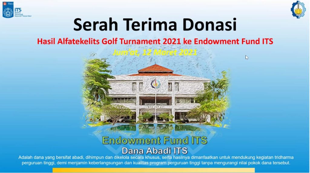 Prosesi acara penyerahan donasi Alfatekelits Golf Tournament 2021 untuk Dana Abadi ITS secara virtual