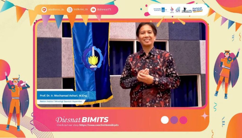 Virtual remarks as well as the One Decade Anniversary greeting to ITS Bidikmisi (BIMITS) by ITS Chancellor Prof Dr Ir Mochamad Ashari MEng
