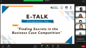 Melalui E-Talk Mahasiswa ITS Kupas Cara Juara Business Case