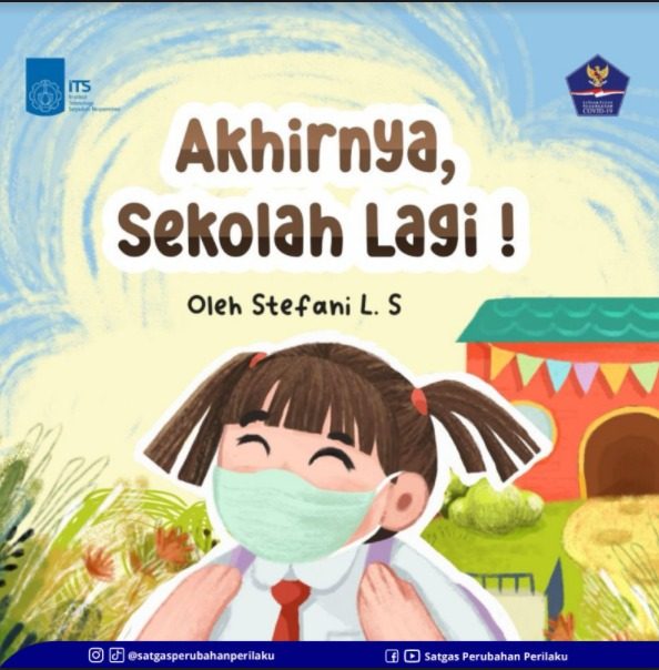 Salah satu cerita dari Buku Kompilasi Cerita Anak dengan judul “Akhirnya, Sekolah Lagi!” karya mahasiswa DKV ITS , Stefani L.S
