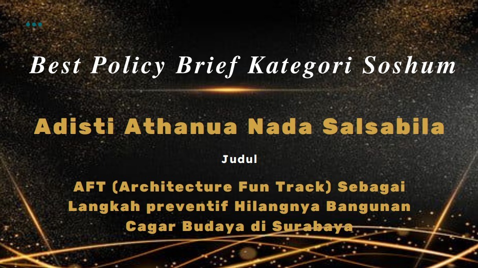 Penghargaan yang diraih tim mahasiswa ITS sebagai Best Policy Brief kategori Soshum atas gagasannya untuk membantu pelestarian cagar budaya di Surabaya