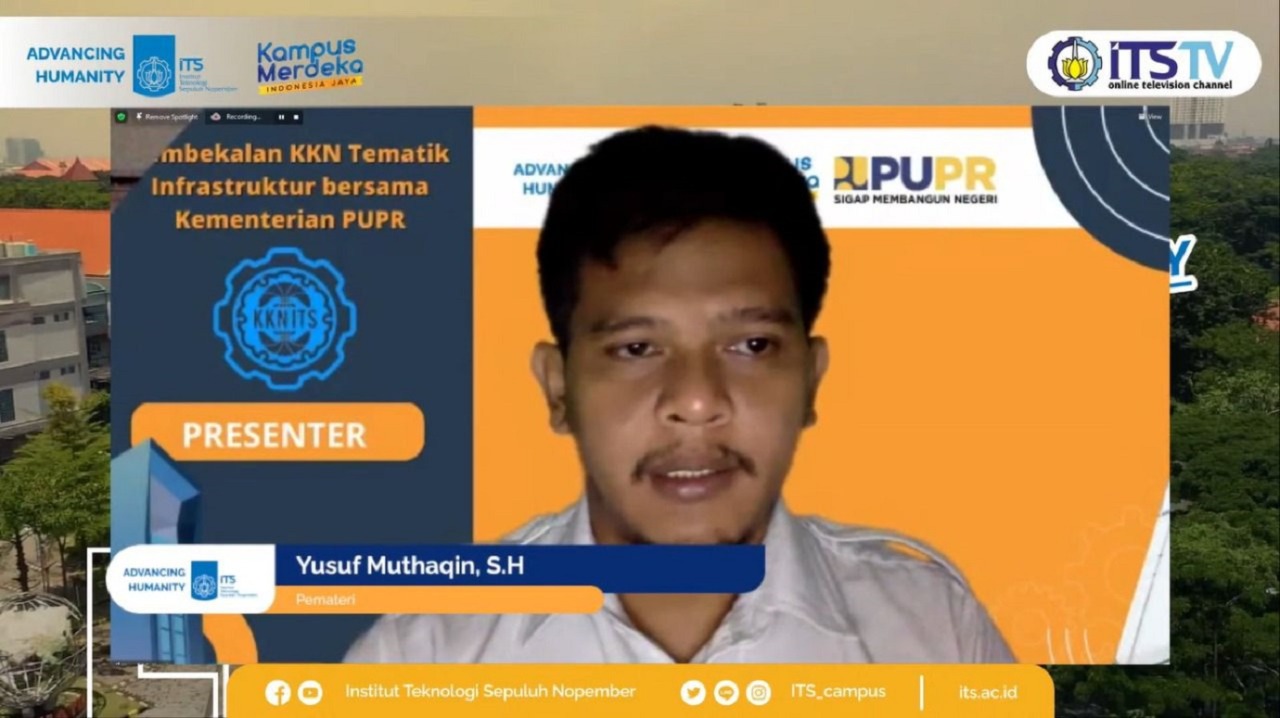 Pembekalan terkait pelaksanaan program KKN Tematik Infrastruktur yang diberikan oleh pemateri Yusuf Muthaqin SH