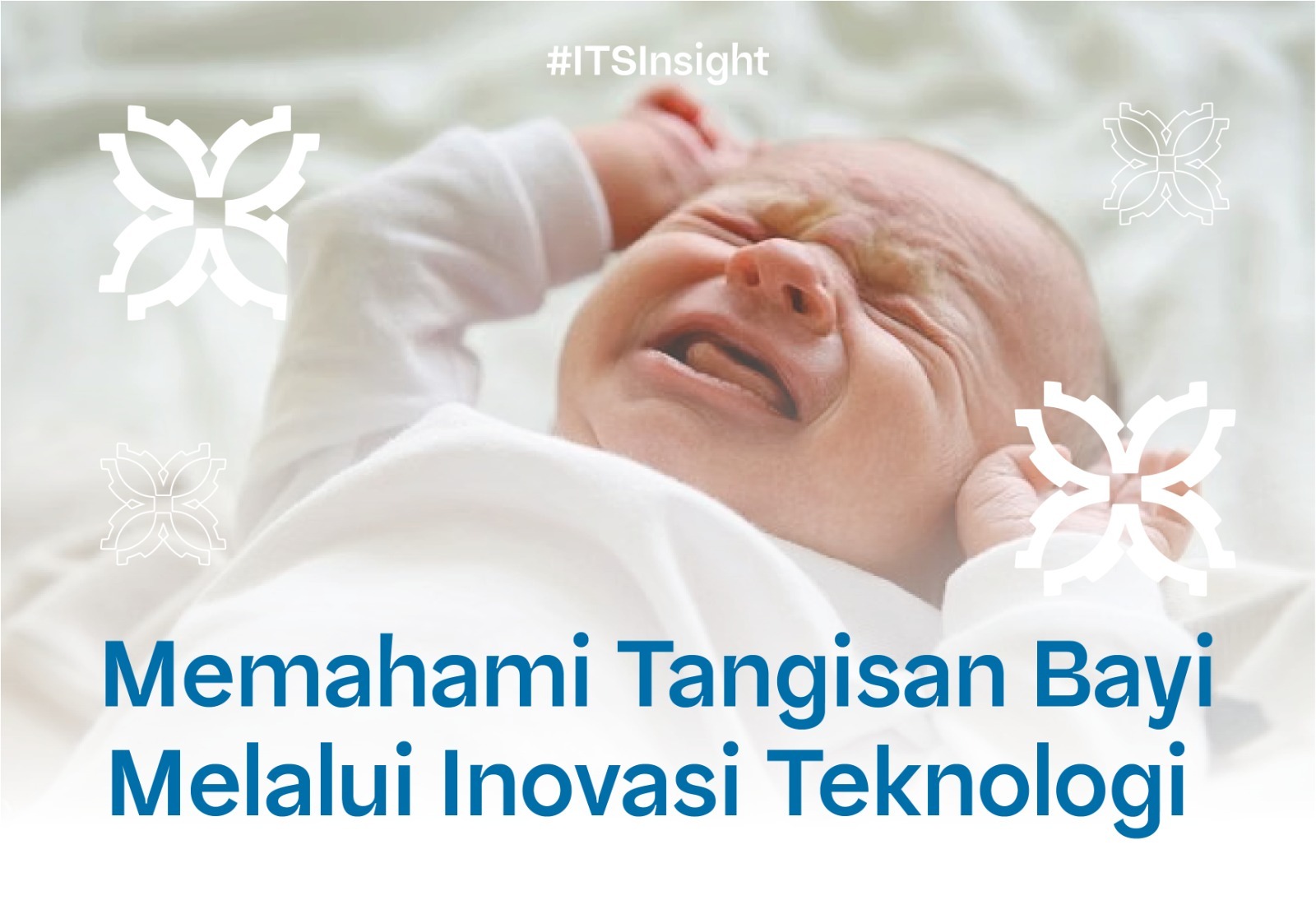 Bayi menangis dikelilingi ikon teknologi seperti gelombang audio dan grafik digital, judul artikel: Memahami Tangisan Bayi Melalui Inovasi Teknologi. 