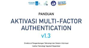 ITS Akan Mengaktifkan Multi-Factor Authentication (MFA) pada 1 April 2025