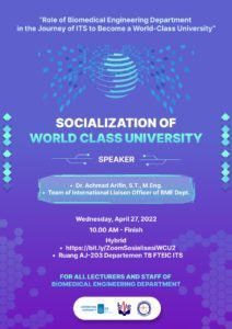 Sosialisasi World Class University dengan tema “Role of Biomedical Engineering Department in the Journey of ITS to Become a World-Class University”