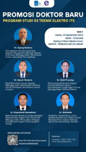 PROMOSI DOKTOR BARU – S3 TEKNIK ELEKTRO ITS SESI 4