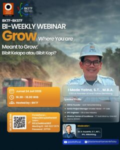Menemukan Tempat Terbaik untuk Bertumbuh melalui BKTF–BKSTF BI-Weekly Webinar