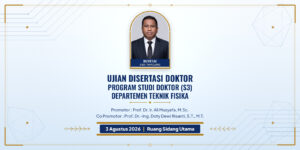 Ujian Disertasi Doktor An. Rustam Program Studi S3 Teknik Fisika ITS