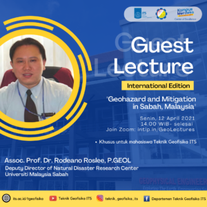 Guest Lecture: “Geohazard and Mitigation in Sabah, Malaysia” oleh Assoc. Prof. Dr. Rodeano Roslee, P.GEOL