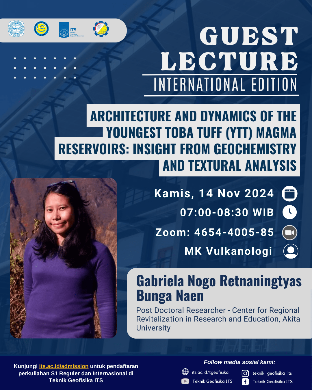 Kuliah Tamu "Architecture and dynamics of the Youngest Toba Tuff (YTT