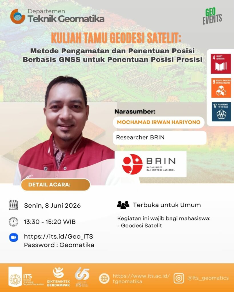 KULIAH ALUMNI: METODE PENGAMATAN DAN PENENTUAN POSISI BERBASIS GNSS UNTUK PENENTUAN POSISI PRESISI