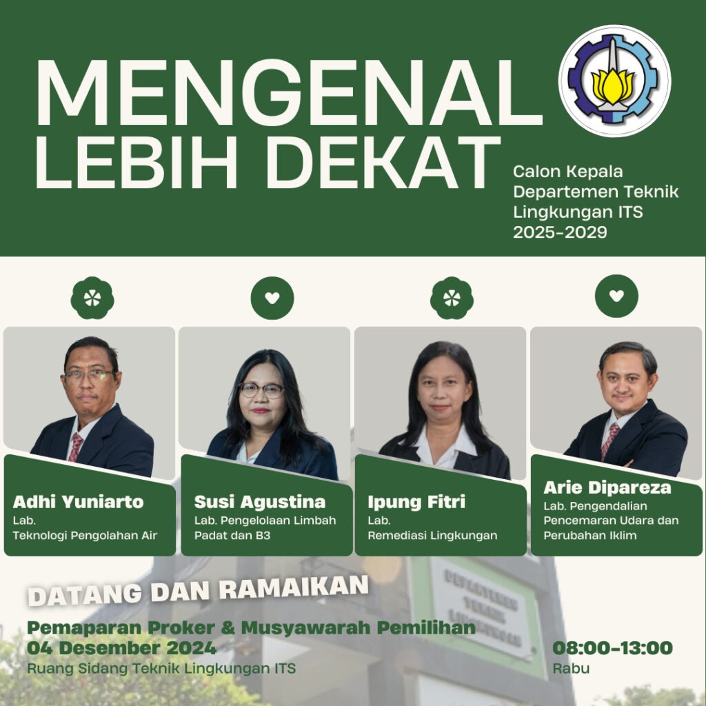 mengenal lebih dekat bakal calon kepala departemen teknik lingkungan periode 2025-2029