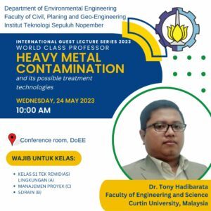 **Alt Text:** Dr. Tony Hadibarata dari Curtin University memberikan kuliah tentang kontaminasi logam berat dan teknologi pengobatannya pada 24 Mei 2023.