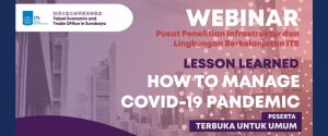 WEBINAR – LESSON LEARNED : How to Manage COVID-19 Pandemic
