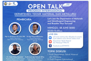 Open Talk : Departemen Teknik Material dan Metalurgi