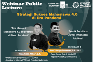 Webinar Kuliah Umum : Strategi Sukses Mahasiswa 4.0 di Era Pandemi