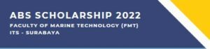 BEASISWA ABS (AMERICAN BUREAU OF SHIPPING) TAHUN 2022 KE-10 MAHASISWA FTK-ITS