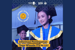 Informasi Peminjaman Toga Wisuda ITS ke-127