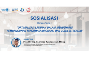 Socialization: Optimizing Services in Supporting the Development of Bureaucratic Reform and Integrity Zones
