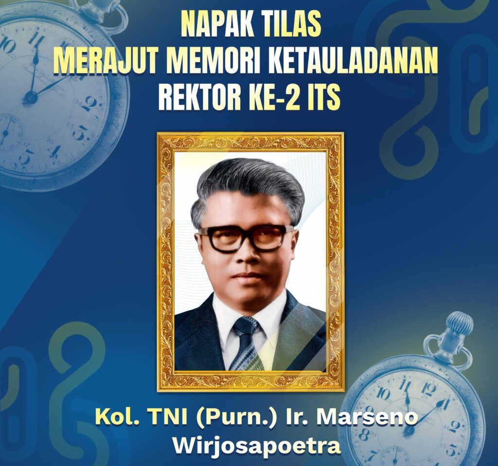 Napak Tilas Rektor ke-2 ITS