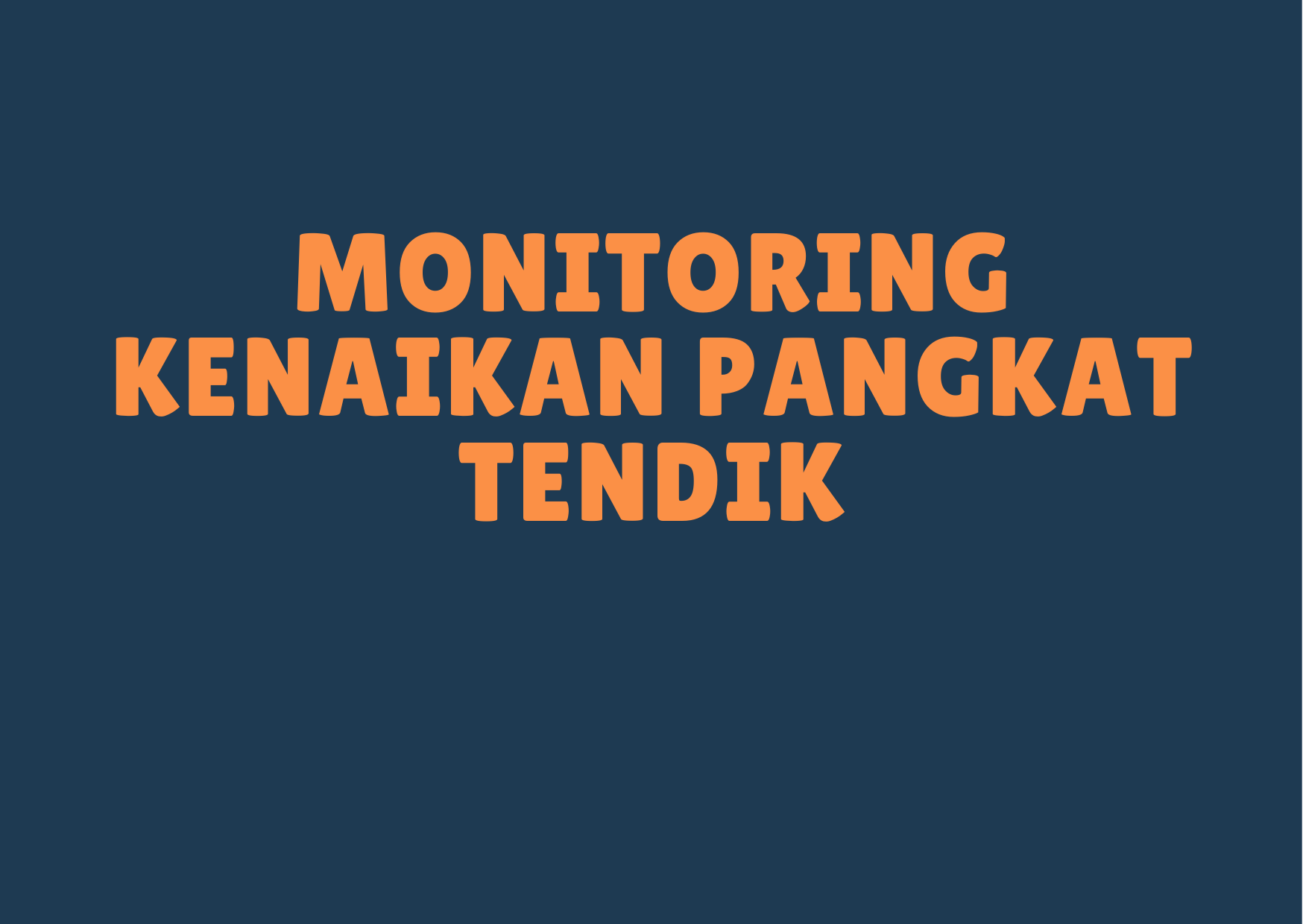 Monitoring of Tendik Promotion