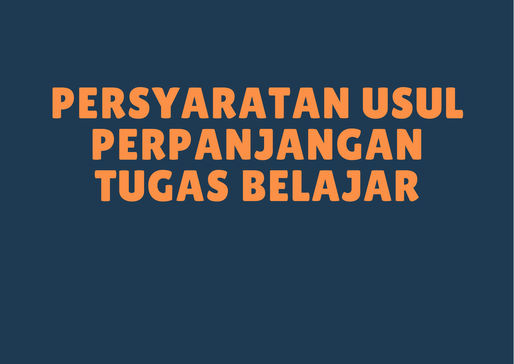 Requirements for the Extension of Study Tasks